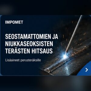 Seostamattomien ja niukkaseoksisten terästen hitsaus